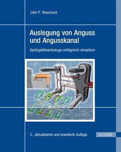 Auslegung von Anguss und Angusskanal (eBook, PDF) - Beaumont, John P.