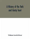 A history of the York and Ainsty hunt