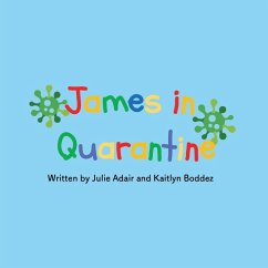 James in Quarantine - Adair, Julie; Boddez, Kaitlyn
