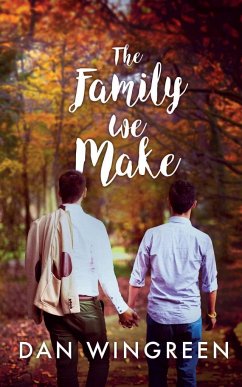 The Family We Make - Wingreen, Dan