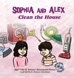 Sophia and Alex Clean the House - Bourgeois-Vance, Denise