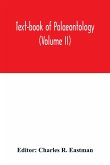 Text-book of palaeontology (Volume II)