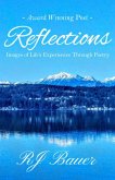 Reflections: Images of Life's Experiences Through Poetry (eBook, ePUB)