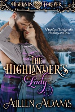 The Highlander's Lady (Highlands Forever, #1) (eBook, ePUB) - Adams, Aileen