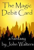 The Magic Debit Card (eBook, ePUB)