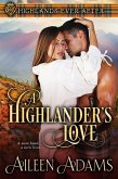 A Highlander's Love (Highlands Ever After, #3) (eBook, ePUB)