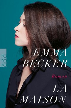 La Maison (eBook, ePUB) - Becker, Emma