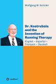 Dr. Kostrubala and the Invention of Running Therapy (eBook, ePUB)