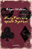 Mary Ferrera spielt System (eBook, ePUB)