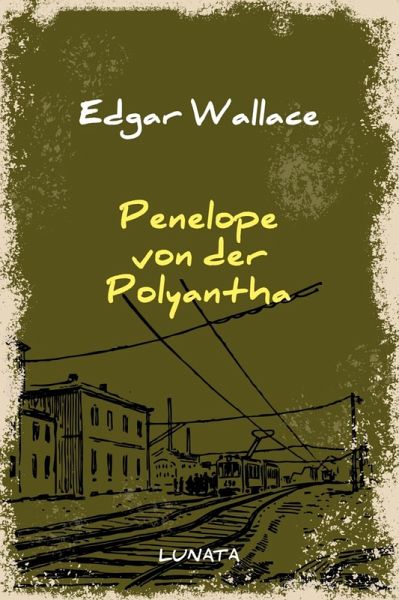 Penelope von der Polyantha (eBook, ePUB) Penelope von der Polyantha (eBook, ePUB)