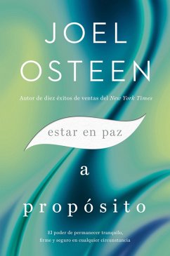 Estar en paz a propósito (eBook, ePUB) - Osteen, Joel