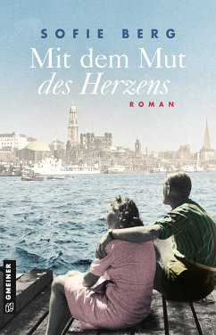 Mit dem Mut des Herzens (eBook, PDF) - Berg, Sofie