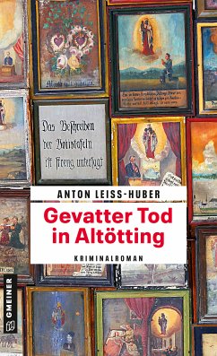 Gevatter Tod in Altötting (eBook, PDF) - Leiss-Huber, Anton