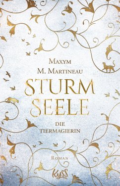 Sturmseele / Die Tiermagier Bd.2 (eBook, ePUB) - Martineau, Maxym M.