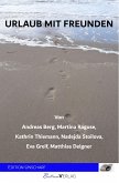 Urlaub mit Freunden (eBook, ePUB)