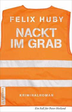 Nackt im Grab / Kommissar Peter Heiland Bd.9 (eBook, PDF) - Huby, Felix