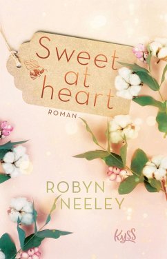 Sweet at heart / Honey Springs Bd.2 (eBook, ePUB) - Neeley, Robyn