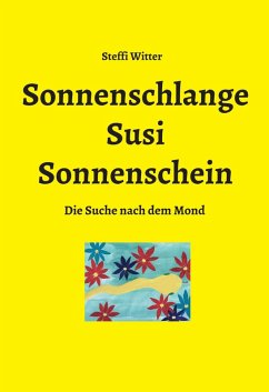 Sonnenschlange Susi Sonnenschein (eBook, ePUB) - Witter, Steffi