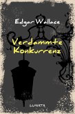 Verdammte Konkurrenz (eBook, ePUB)