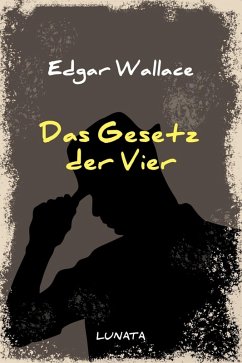 Das Gesetz der Vier (eBook, ePUB) - Wallace, Edgar