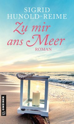 Zu mir ans Meer (eBook, PDF) - Hunold-Reime, Sigrid
