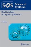 Science of Synthesis: Dual Catalysis in Organic Synthesis 2 (eBook, PDF)