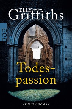 Todespassion / Ruth Galloway Bd.8 (eBook, ePUB) - Griffiths, Elly