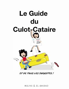 Le Guide du Culot-Cataire (eBook, ePUB) - MALIKA; GUSANO, EL