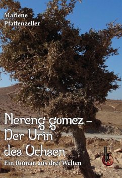 Nereng gomez - Der Urin des Ochsen (eBook, ePUB) - Pfaffenzeller, Marlene