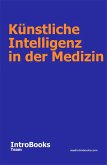 Künstliche Intelligenz in der Medizin (eBook, ePUB)