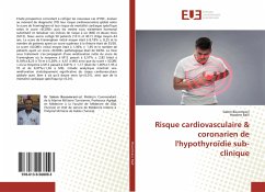 Risque cardiovasculaire & coronarien de l'hypothyroïdie sub-clinique - Bouomrani, Salem;Baïli, Hassène