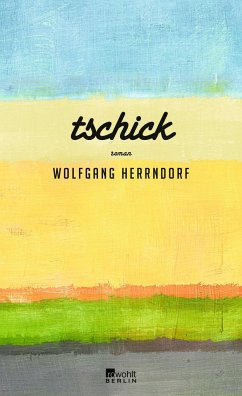 Tschick - Herrndorf, Wolfgang