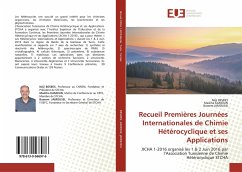 Recueil Premières Journées Internationales de Chimie Hétérocyclique et ses Applications - Besbes, Néji;KAMOUN, Madiha;JAMOUSSI, Bassem