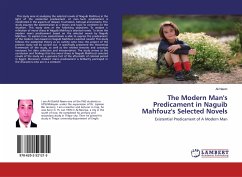 The Modern Man's Predicament in Naguib Mahfouz's Selected Novels