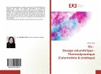 TPs : Dosage volumétrique - Thermodynamique (Calorimétrie & cinétique)