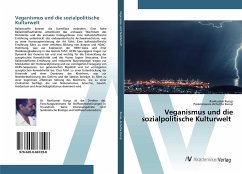 Veganismus und die sozialpolitische Kulturwelt - Kurup, Ravikumar;Achutha Kurup, Parameswara