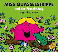 Miss Quasselstrippe und der Froschkönig - Hargreaves, Roger