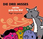 Die drei Misses und der große böse Wolf