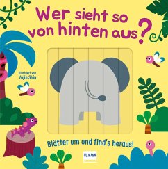 Cover Wer sieht so von hinten aus? - Blätter um und find´s heraus!