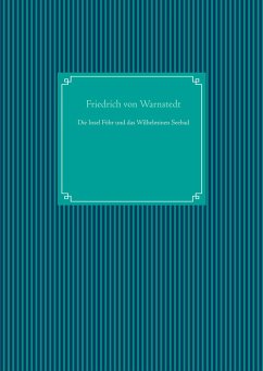 Die Insel Föhr und das Wilhelminen Seebad - Warnstedt, Friedrich von