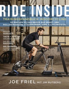 Ride Inside: Trainingshandbuch Indoorcycling - Friel, Joe;Rutberg, Jim