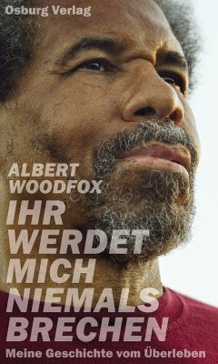 Ihr werdet mich niemals brechen - Woodfox, Albert