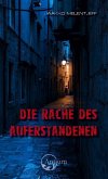 Die Rache des Auferstandenen