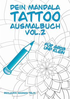 Dein Mandala Tattoo Ausmalbuch Vol.2 - Telin, Benjamin Wassan