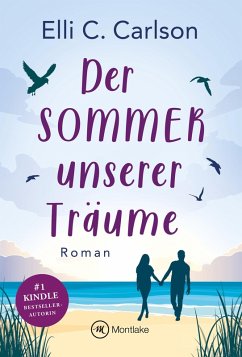 Der Sommer unserer Träume - Carlson, Elli C.