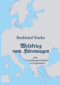 Weltkrieg vom Hörensagen