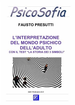 Interpretazione del Mondo Psichico dell'Adulto (fixed-layout eBook, ePUB) - Presutti, Fausto
