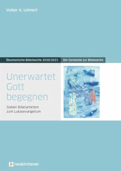 Unerwartet Gott begegnen - Lehnert, Volker A.