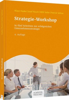 Strategie-Workshop - Haake, Klaus; Rusch, Josef; Seiler, Willi; Seliner, Patrick