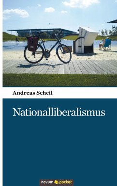 Nationalliberalismus - Scheil, Andreas